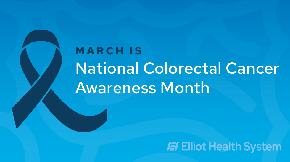 Colorectal Cancer Awareness Month: Prevention Starts with You