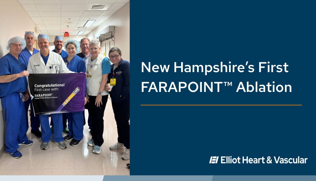 Elliot Heart and Vascular Expands Electrophysiology Program and Achieves First in New Hampshire for Comprehensive Heart Rhythm Care